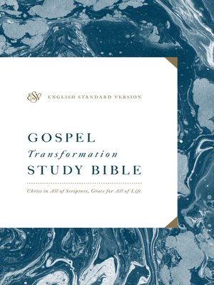 cover image of ESV Gospel Transformation Study Bible